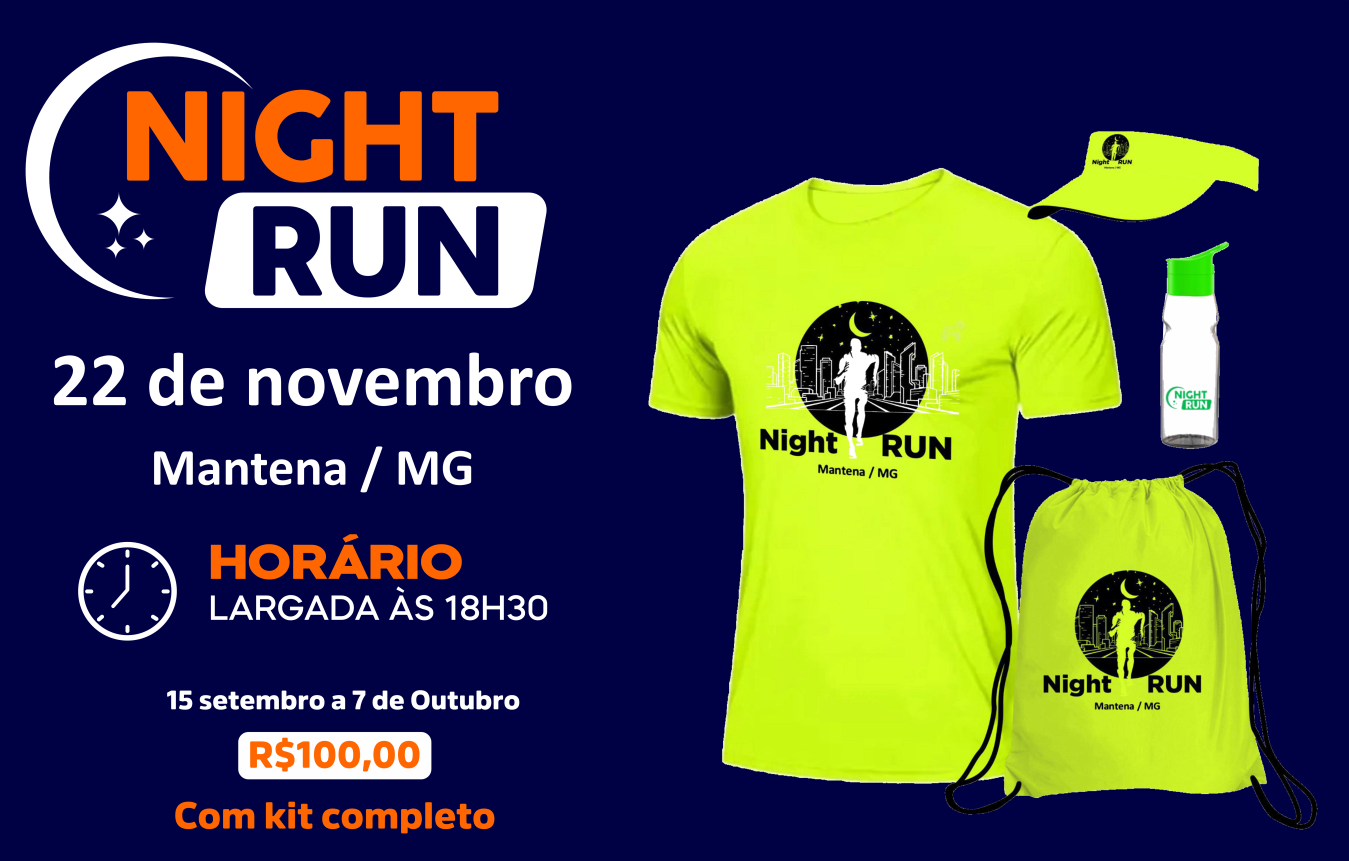 1ª NIGTH RUN DE MANTENA